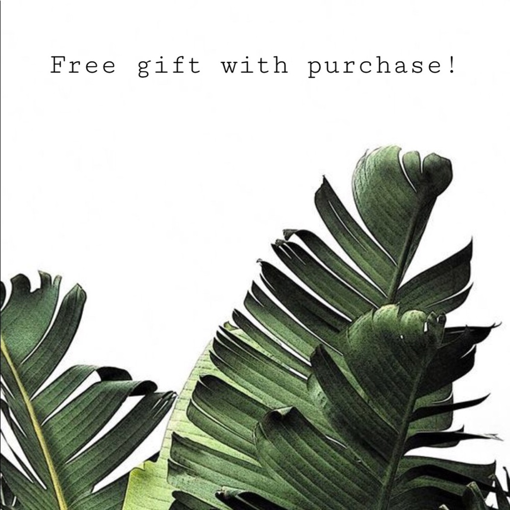 FREE gift with purchase!